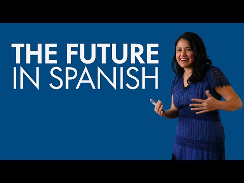 Learn Spanish Tenses: 3 ways to express the future in Spanish