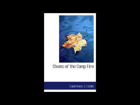 Chums of the Camp Fire by Lawrence J. Leslie — free full audiobook