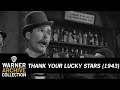 Errol Flynn - That's What You Jolly Well Get | Thank Your Lucky Stars | Warner Archive