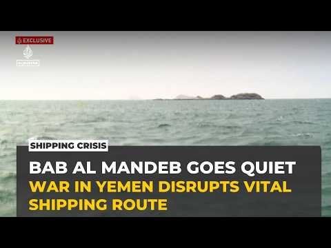 Bab al-Mandeb Strait falls quiet as war disrupts vital shipping route