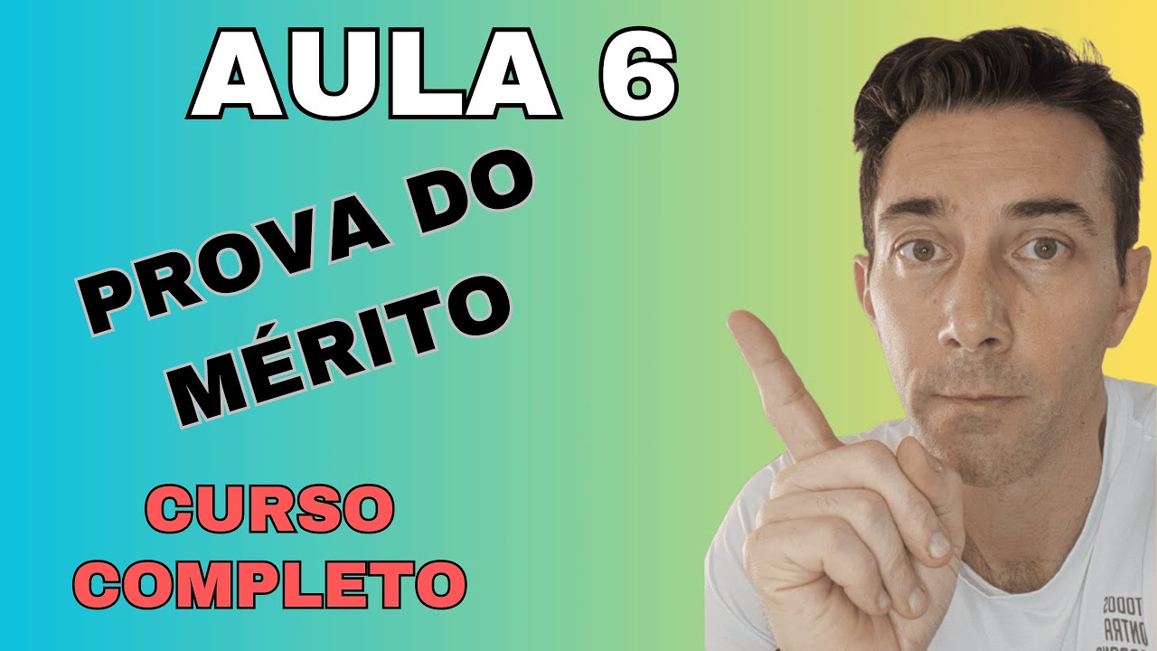 AULA 6 PROVA DO MÉRITO