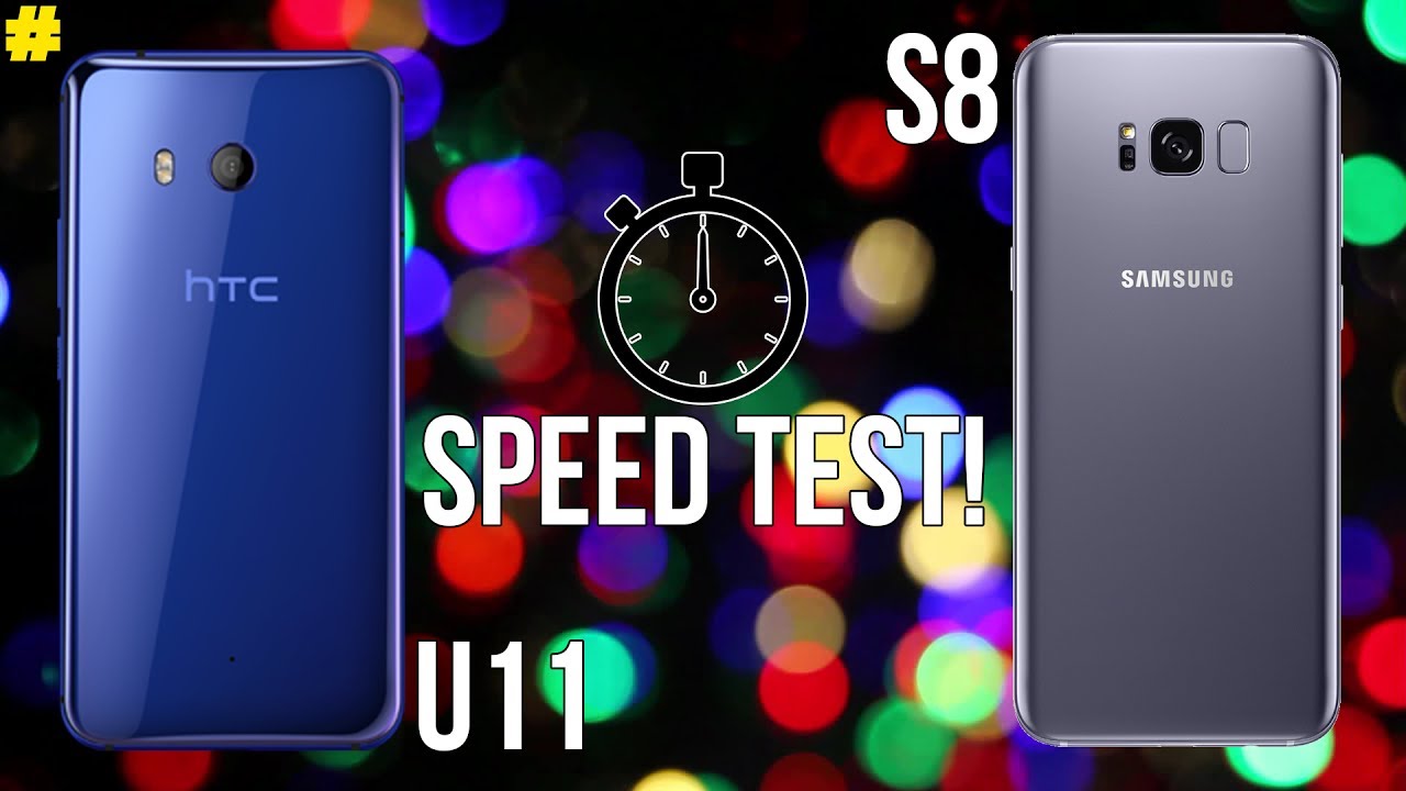 HTC U11 vs Samsung Galaxy S8 Speed Test: Fastest Android Phone?