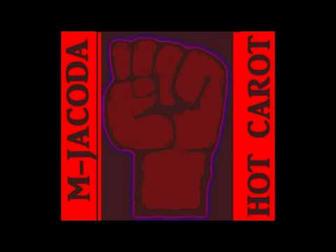 M-Jacoda - Hot Carot featuring eddie ferrison