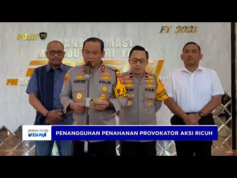 POLDA METRO JAYA TANGGUHKAN PENAHANAN TERSANGKA PROVOKATOR DEMO RICUH DEMI KEMANUSIAAN