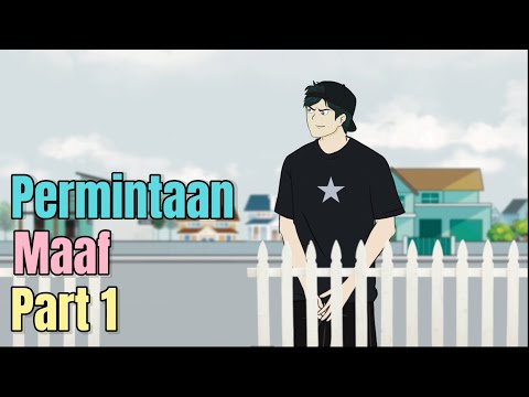 PERMINTAAN MAAF PART 1 - Animasi Sekolah