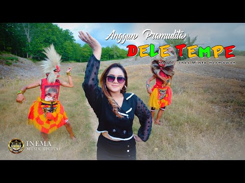 Anggun Pramudita - Dele Tempe