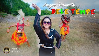 Anggun Pramudita - Dele Tempe
