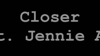 (Closer)By Lemaitre (Lyrics)