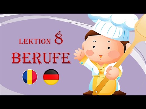 Germana pas cu pas - Lectia 8 - Meserii/Profesii