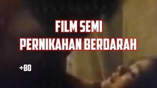 Download lagu Film Semi Jadul | Pernikahan Berdarah mp3 Download lagu Film Semi Jadul | Pernikahan Berdarah mp3