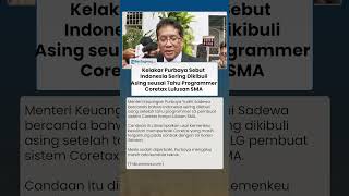 Kelakar Purbaya Sebut Indonesia Sering Dikibulin Asing, Singgung Programmer Coretax Cuma Lulusan SMA