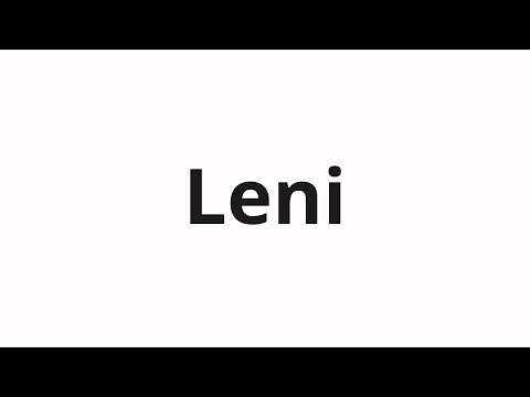 How to pronounce Leni | Лени (Leni in Russian)