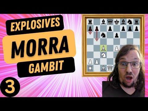 EXPLOSIVES MORRA Gambit in Theorie und Praxis || Teil 3: ....a6 + b5