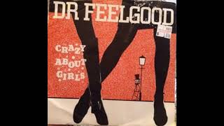 Crazy About Girls - Dr Feelgood