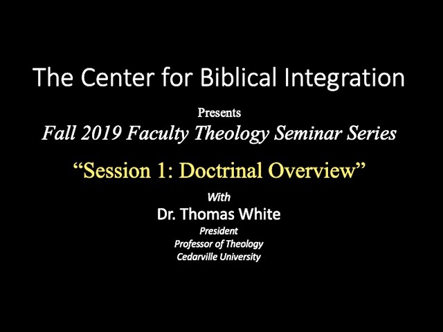Thumbnail for video titled: Theology Seminar Session 1 — Doctrinal Overview