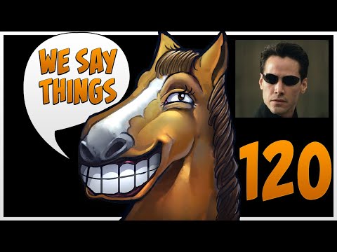You won't believe what syndereN says, OMG! - We Say Things 120