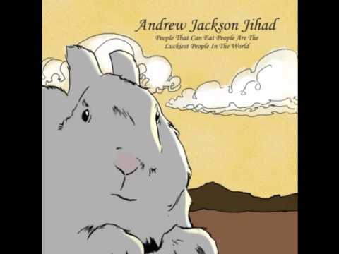 Andrew Jackson Jihad - Brave As A Noun