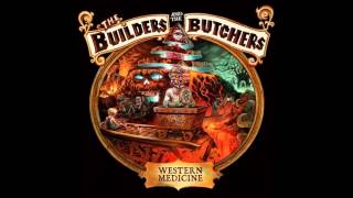 Poison Water - The Builders and the Butchers