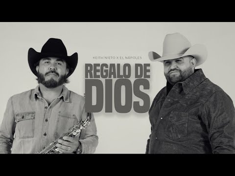 Keith Nieto Ft. El Nápoles - Regalo De Dios  (Video Oficial)