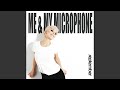 Me & My Microphone (Extended)