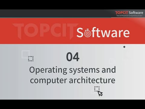TOPCIT Software | 04. Operating Systems and Computer Architecture