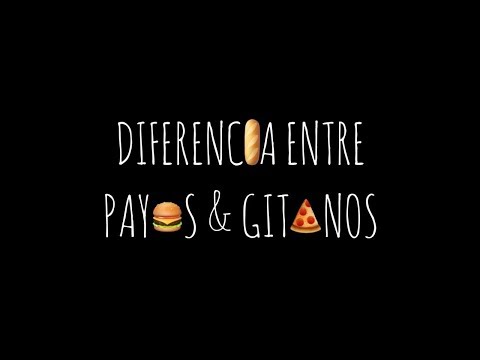 Diferencia Entre Payos & Gitanos - Cenando (LFT)