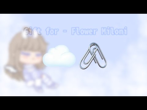 Gift for - Flower Miloni ☁️🖇
