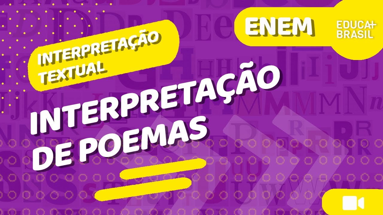 INTERPRETAÇÃO TEXTUAL – Interpretação de Poemas ENEM