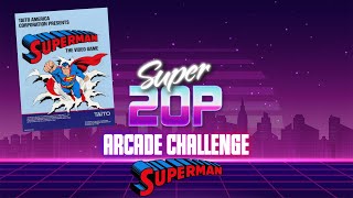 Super 20p Arcade Challenge 👾 -  Superman🦸‍♂️