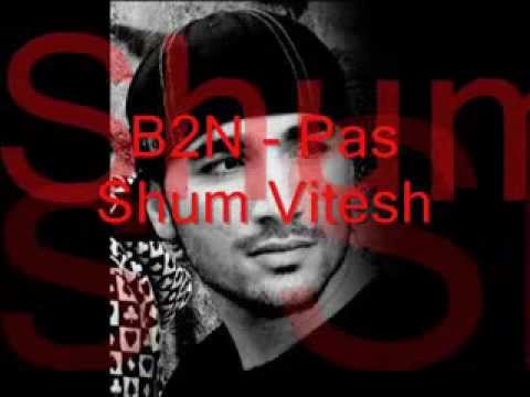 B2N - Pas Shum Vitesh (Audio mp3)