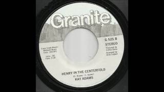 Kay Adams - Henry In The Centerfold