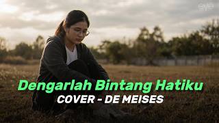 Download lagu (Versi Paling Sedih) DENGARLAH BINTANG HATIKU - DE MEISES  (COVER VIDEO LIRIK) BY EVA MUSIK mp3