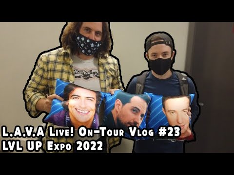 L.A.V.A. Live! On Tour #23 - LVL Up! Expo:  Las Vegas, NV 2022