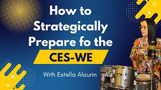 HOW TO STRATEGICALLY PREPARE FOR THE CES-WE