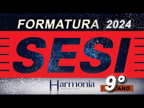 FORMATURA DO SESI 9 ANO 2024