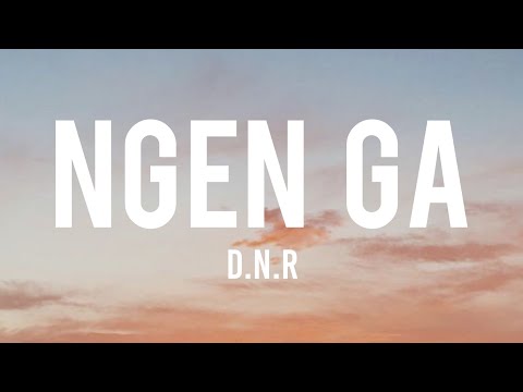NGEN GA lyrics | @justD.N.R  | Latest music lyric