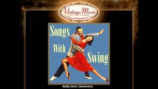 Songs With Swing. Bobby Darin: &quot;Clementine&quot;