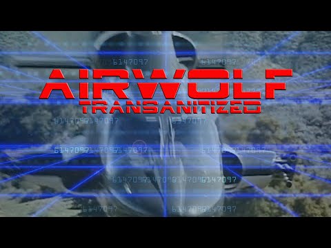 Airwolf TV Theme - Transanitized