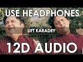 Lift Karadey Song (12D Audio) | Adnan Sami | | Govinda |