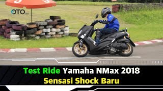 Test Ride Yamaha NMax 2018, Sensasi Shock Baru I OTO.com