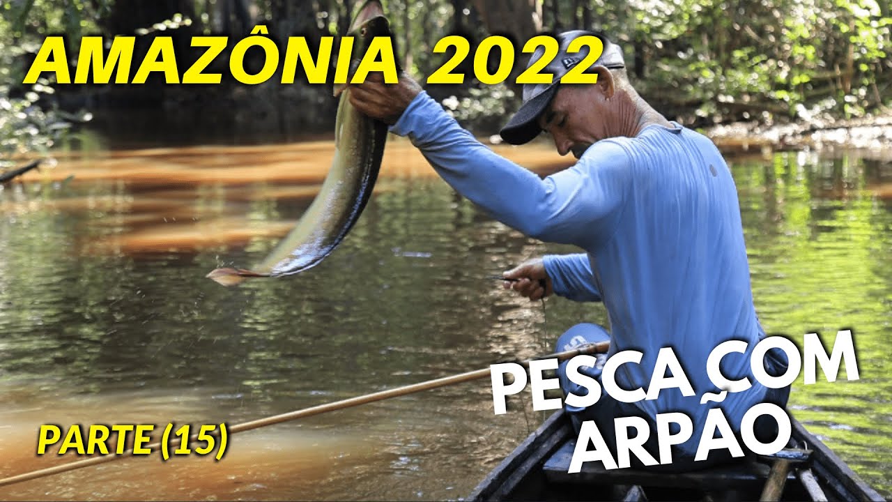 BACK TO THE MANGUEIRA COMMUNITY (Part 15) HARPOON FISHING | AMAZON 2022 AMAZON