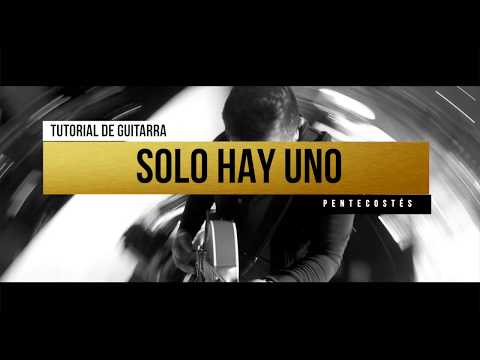 " TUTORIAL GUITARRA " | SOLO HAY UNO | Album Pentecostés - Miel San Marcos