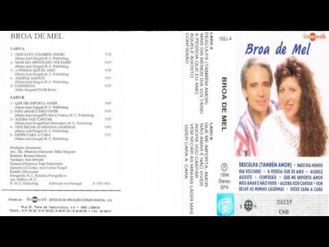 Broa de Mel, Mais dia menos dia Voltarei