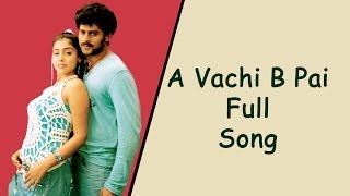 A Vachi B Pai Full Song  Chatrapathi Movie  Prabha
