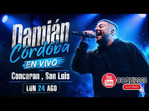 Damian Cordoba En Vivo Concaran San luis 24-08-2026