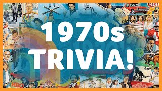 1970s Trivia! How well do you know the years 1970-1979?