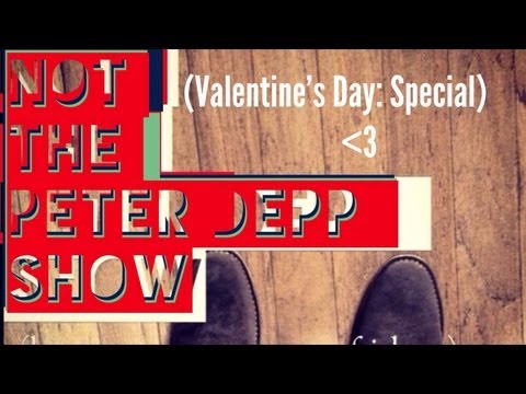 Not The Peter Depp Show (Valentine's Day Special)
