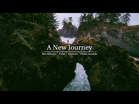 A New Journey - Ben Böhmer | Fejká | Kiasmos | Ólafur Arnalds