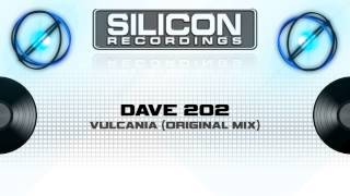 Dave 202 - Vulcania (Original Mix) (SR 0537-5)