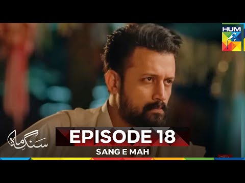 Sang e Mah Episode 18